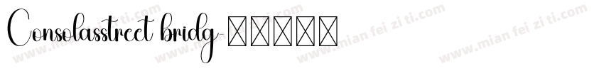 Consolasstreet bridg字体转换